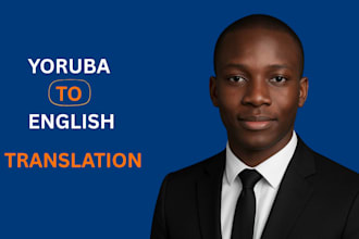 professionally translate yoruba to english for documents, websites content