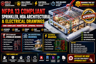 deliver nfpa 13 compliant sprinkler, hoa architectural and electrical drawings