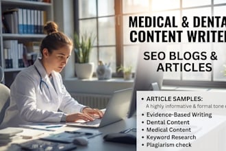 be your professional medical and dental content writer