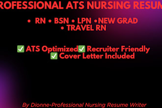 write or edit an ats nursing resume for rn, new grad or travel nurse