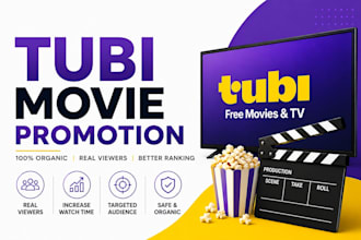 do organic tubi promotion, boost tubi movie, increase tubi viewers and ranking