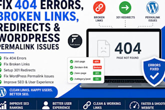 fix 404 errors, broken links, redirects, and wordpress permalink issues