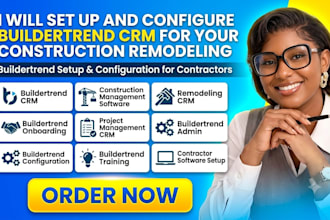 set up and configure buildertrend CRM for your construction remodeling