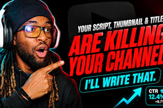 be your youtube scriptwriter and thumbnail strategist