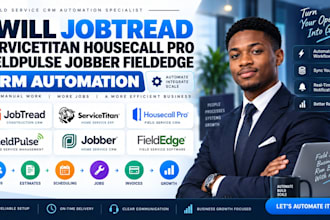 jobtread servicetitan housecall pro fieldpulse jobber fieldedge crm automation