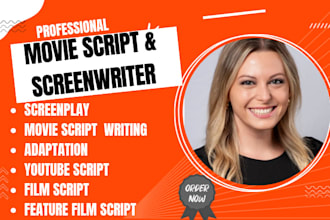 write movie script, screenplay, film script tv pilot, screenwriting