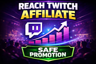 promote your twitch stream for affiliate growth and exposure