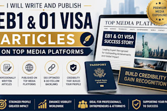 write and publish eb1 visa articles on top media platforms