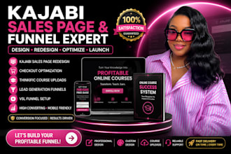 redesign design kajabi sales page, checkout, vsl funnel, thinkific course upload