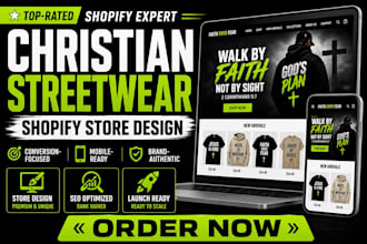 design a sales ready shopify store for christian streetwear