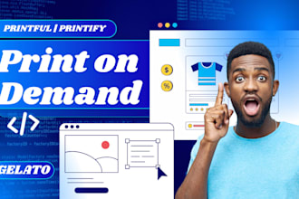 build print on demand shopify store with printify printful gelato pod website
