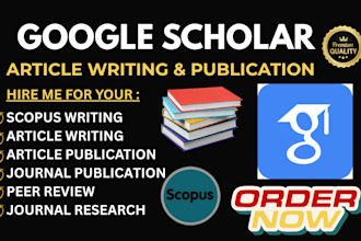 write and publish article in q1,q2,q3,q4 scopus and google scholar journals