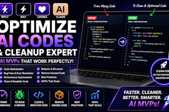 optimize replit, bolt, lovable, and claude ai codes and cleanup expert, ai mvps