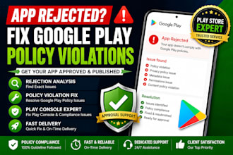 fix google play policy violations, app rejection and play console issues