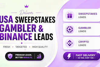 deliver luxury first hit USA sweepstak leads, gambler leads, fresh binance lead