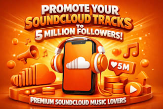 promote your soundcloud tracks to 5 million followers,soundcloud listeners