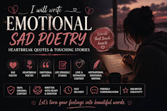 do write emotional sad poetry, heartbreak  quotes