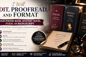 edit, proofread, and format your poetry book, mystery novel, memoir, or romance