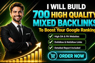 create 700 high quality mixed backlinks package to rank higher on google