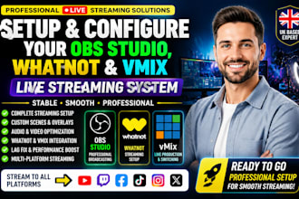 setup and configure your obs studio, whatnot and vmix live streaming system