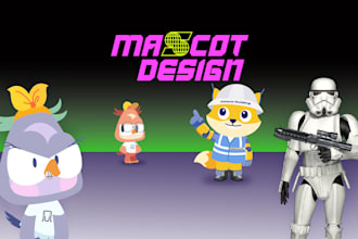 2d or 3d mascot design, for brand needs