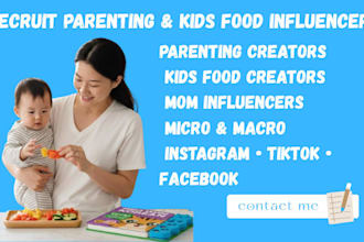 recruit parenting and kids food enthusiast influencers for your brand
