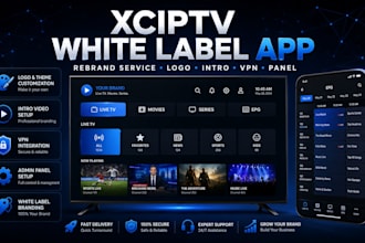 create a white label xciptv app with custom logo intro, vpn and admin panel