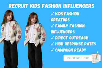 recruit kids fashion and family fashion influencers for your brand