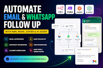 build whatsapp, email follow up automation with n8n, zapier, make com ai agent