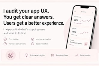 audit your app, uncover friction and provide a clear action plan