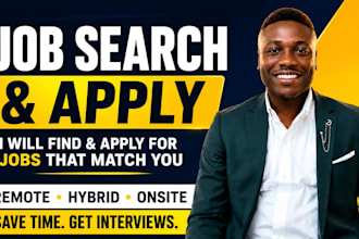 do job hunting, job search, apply for jobs like remote jobs for you