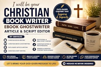 be your christian book writer, ebook ghostwriter, article and script writer