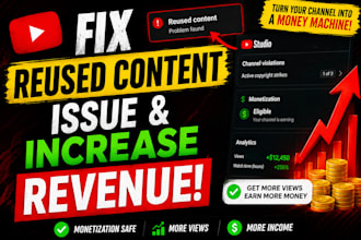 fix reused content issue with video on  your youtube, increase revenue