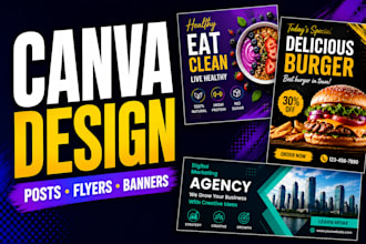design canva posts, flyers, banners and graphics