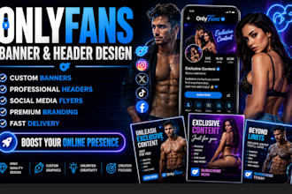 design onlyfans banner, header and social media flyers