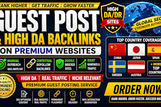 publish guest posts build high da backlinks on china japan spain sweden websites