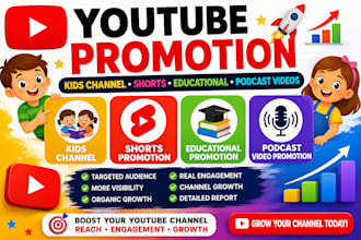 promote your youtube kids channel, shorts, educational and podcast videos