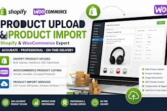 do shopify product upload, woocommerce product listing and import products