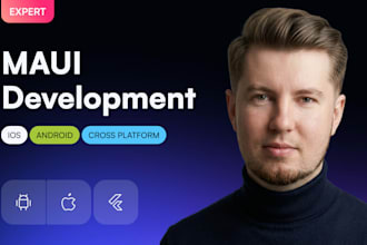 develop maui and xamarin ios android mobile application
