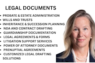 draft wills, trusts, power of attorney, and probate documents