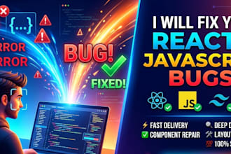 fix react js bugs, javascript errors, and tailwind issues