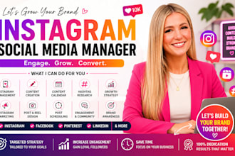 be your instagram social media manager, content creator social media growth, ads