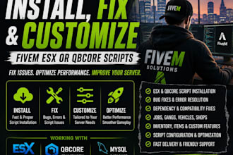 install, fix, customize fivem esx or qbcore scripts
