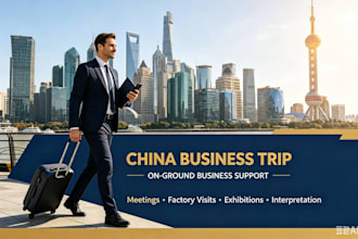 be your on ground partner for china business trips