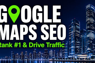 do google maps seo to rank your business higher and get more customers