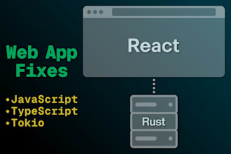 fix your react app with a rust backend