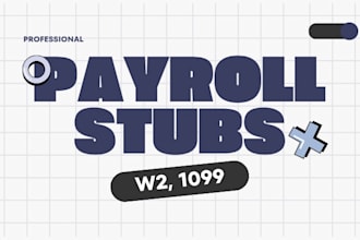 prepare stubs, payroll reports, form w2, w3 and form 1099