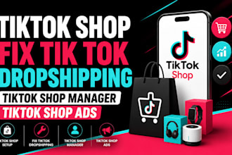 tiktok shop setup,fix tik tok dropshipping tiktok shop marketing tiktok shop ads