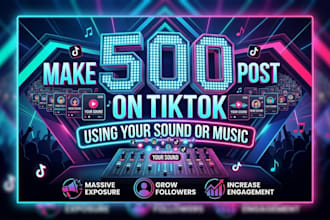 make post on tiktok using your sound or music, tiktok music, music promotion