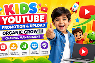 do kids youtube video promotion video upload  organic growth channel management